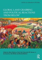 Critical Agrarian Studies- Global Land Grabbing and Political Reactions 'from Below'