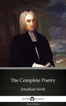 Delphi Parts Edition (Jonathan Swift) 26 - The Complete Poetry by Jonathan Swift - Delphi Classics (Illustrated)