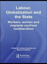 Routledge Contemporary South Asia Series- Labour, Globalization and the State