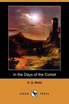 In the Days of the Comet (Dodo Press)