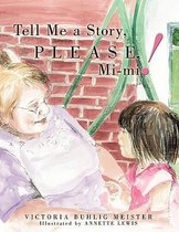 Tell Me a Story, Please, Mi-mi!