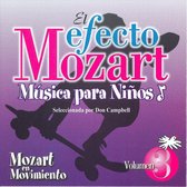Efecto Mozart Música para Niños, Vol. 3: Mozart en Movimiento