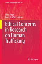 Studies of Organized Crime 13 - Ethical Concerns in Research on Human Trafficking