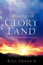 Gleanings of Glory Land