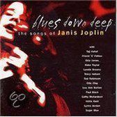 Blues Down Deep: Songs Of Janis Joplin