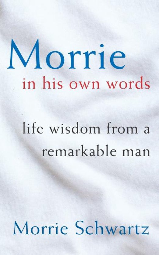 Morrie In His Own Words - cover