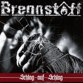 Brennstoff - Schlag Auf Schlag (CD)