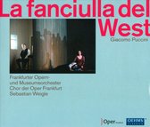 Chor Der Oper Frankfurt, Frankfurter Opern- Und Museumorchester, Sebastian Weigle - Puccini: La Fanciulla Del West (2 CD)