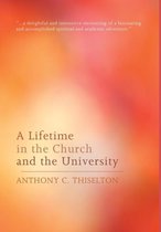 A Lifetime in the Church and the University