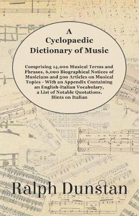 A Cyclopaedic Dictionary of Music - Comprising 14,000 Musica ... - cover