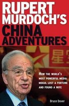 Rupert Murdoch's China Adventures