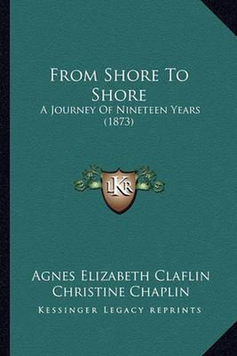 From Shore To Shore van Agnes Elizabeth Claflin