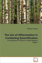 The Use of Afforestation in Combating Desertification