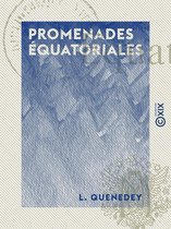 Promenades équatoriales