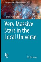 Astrophysics and Space Science Library 412 - Very Massive Stars in the Local Universe