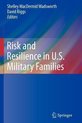 Risk and Resilience in U.s. Military Families