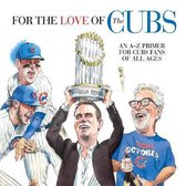 For the Love of the Cubs