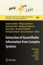 Lecture Notes in Computational Science and Engineering 102 - Extraction of Quantifiable Information from Complex Systems