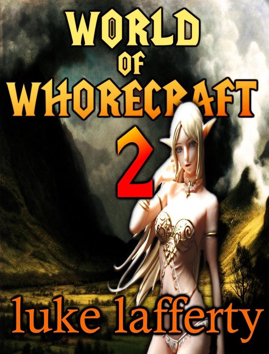 World of whorecraft прохождение