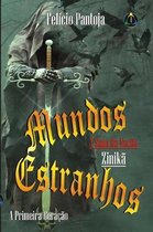 Mundos Estranhos - A Saga Da Na o Zinik