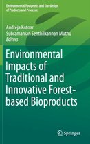 Environmental Impacts of Traditional and Innovative Forest-based Bioproducts