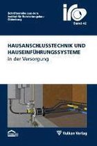 Hausanschlusstechnik und Hauseinführungssysteme in der Versorgung