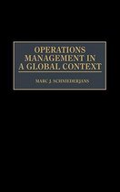 Operations Management in a Global Context