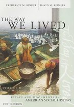 The Way We Lived: Essays and Documents in American Social History: v.2