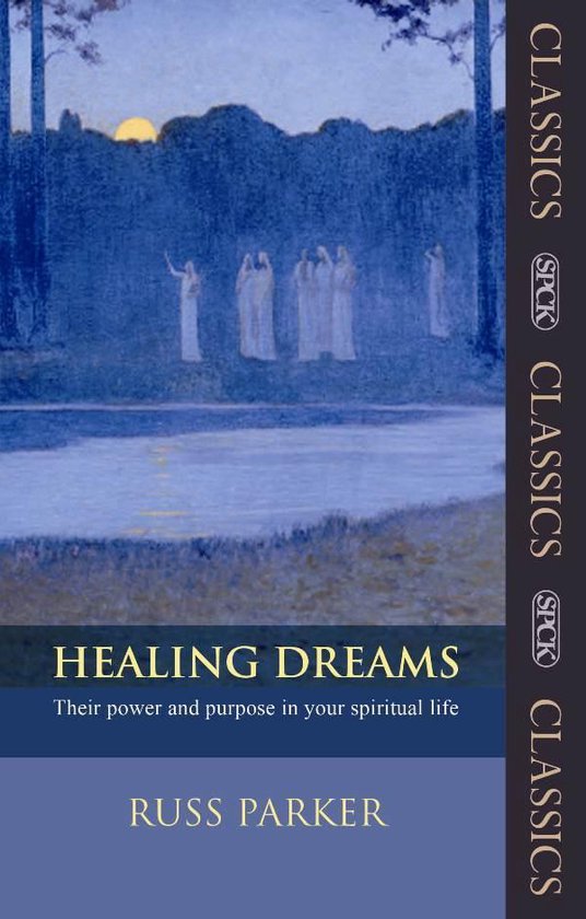 Healing Dreams (ebook), The Revd Dr Russ Parker 9780281070725 Boeken