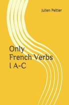 Only French Verbs