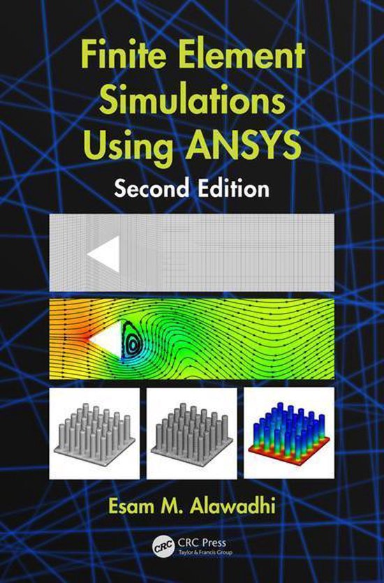 Finite Element Simulations Using ANSYS, Second Edition - cover