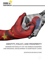 China in Transformation - Identity, Policy, and Prosperity