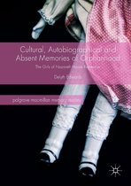 Palgrave Macmillan Memory Studies - Cultural, Autobiographical and Absent Memories of Orphanhood
