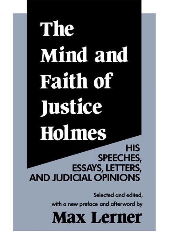 The Mind and Faith of Justice Holmes - cover