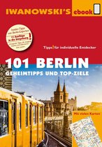 Iwanowski's 101 - 101 Berlin - Reiseführer von Iwanowski