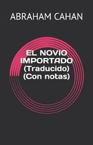 El Novio Importado (Traducido) (Con Notas)