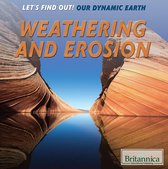 Let's Find Out! Our Dynamic Earth - Weathering and Erosion