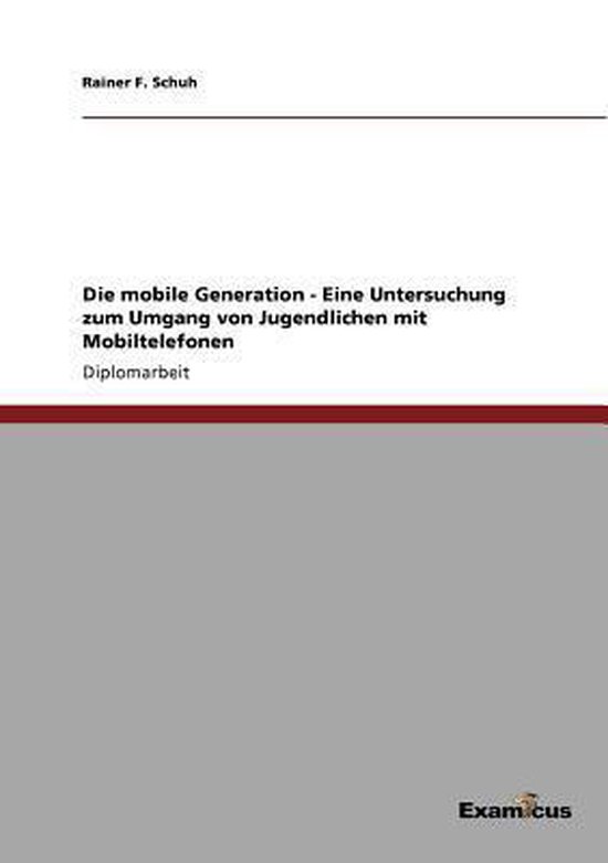 Die mobile Generation - Eine Untersuchung zum Umgang von Jug ... - cover