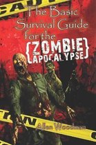 The Basic Survival guide for the Zombie Apocalypse