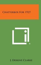 Chatterbox for 1927