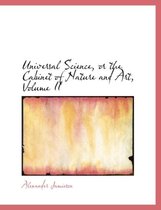 Universal Science, or the Cabinet of Nature and Art, Volume II