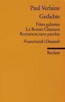 Gedichte: Fetes galantes / La Bonne Chanson / Romances sans paroles