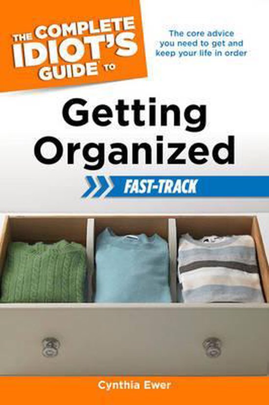 The Complete Idiot's Guide to Getting Organized - cover