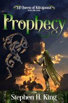 Elf Queen of Kiirajanna - Prophecy (Elf Queen of Kiirajanna, Volume 1)