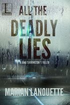 A Jake Carrington Thriller 1 - All the Deadly Lies
