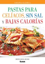 Cocina Clásica - Pastas para celíacos, sin sal y bajas calorías