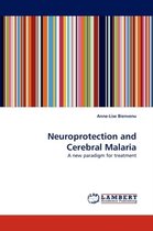 Neuroprotection and Cerebral Malaria