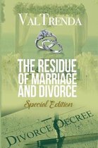 The Residue of Marriage & Divorce