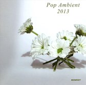 Pop Ambient 2013