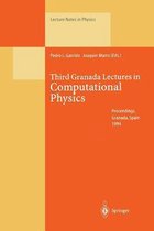Third Granada Lectures in Computational Physics